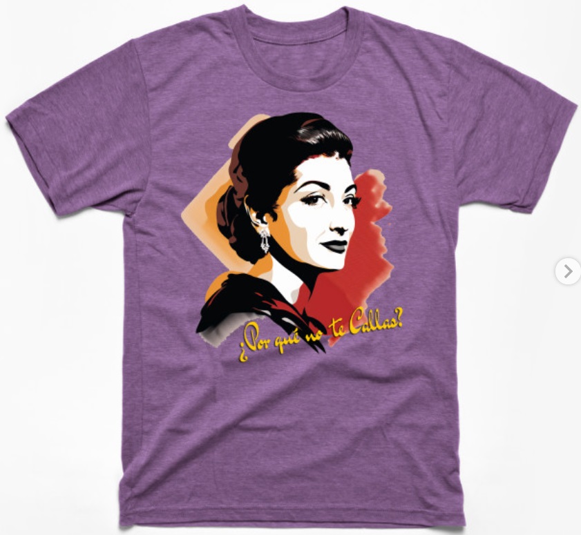 bswancorp's tweet photo. ¿Por qué no te Callas? (Why dont you shut up/Callas?) Your rendition to the opera diva Maria Callas #opera #operamusic #operadiva #diva #mariacallas #lascalla #verdi #tshirt #musictshirt#newdesign https://t.co/DmAJaFNwu7 https://t.co/nMPyK3DU7g