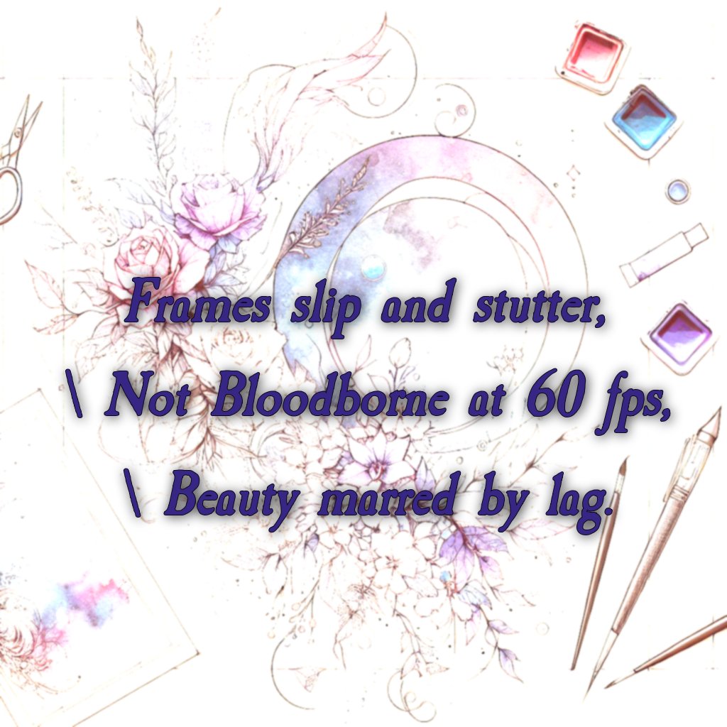 hakurator's tweet image. Frames slip and stutter,
Not Bloodborne at 60 fps,
Beauty marred by lag.
Are you tired of lag ruining your gaming experience? Check out this haiku about frame rates and beauty in games! 🎮 #gamingcommunity #lagfree