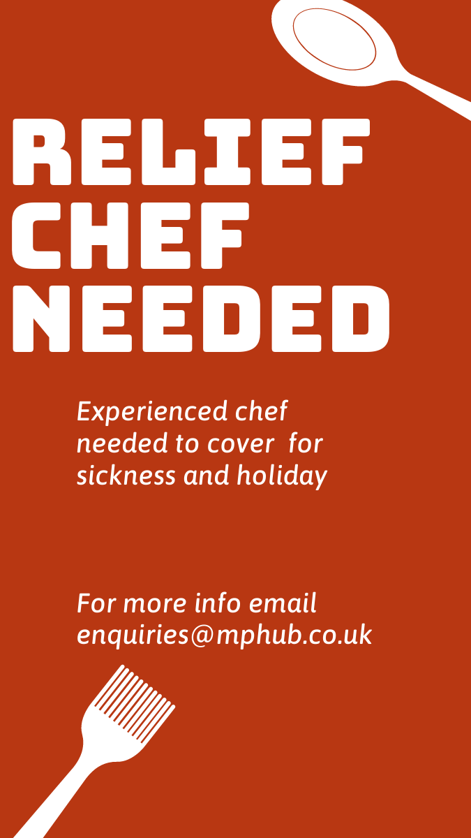The Hub is now hiring for an experienced Relief Chef!!

This role will cover for holiday and sickness.

Guaranteed 2 weeks of full-time work in August!

For more info email enquiries@mphub.co.uk