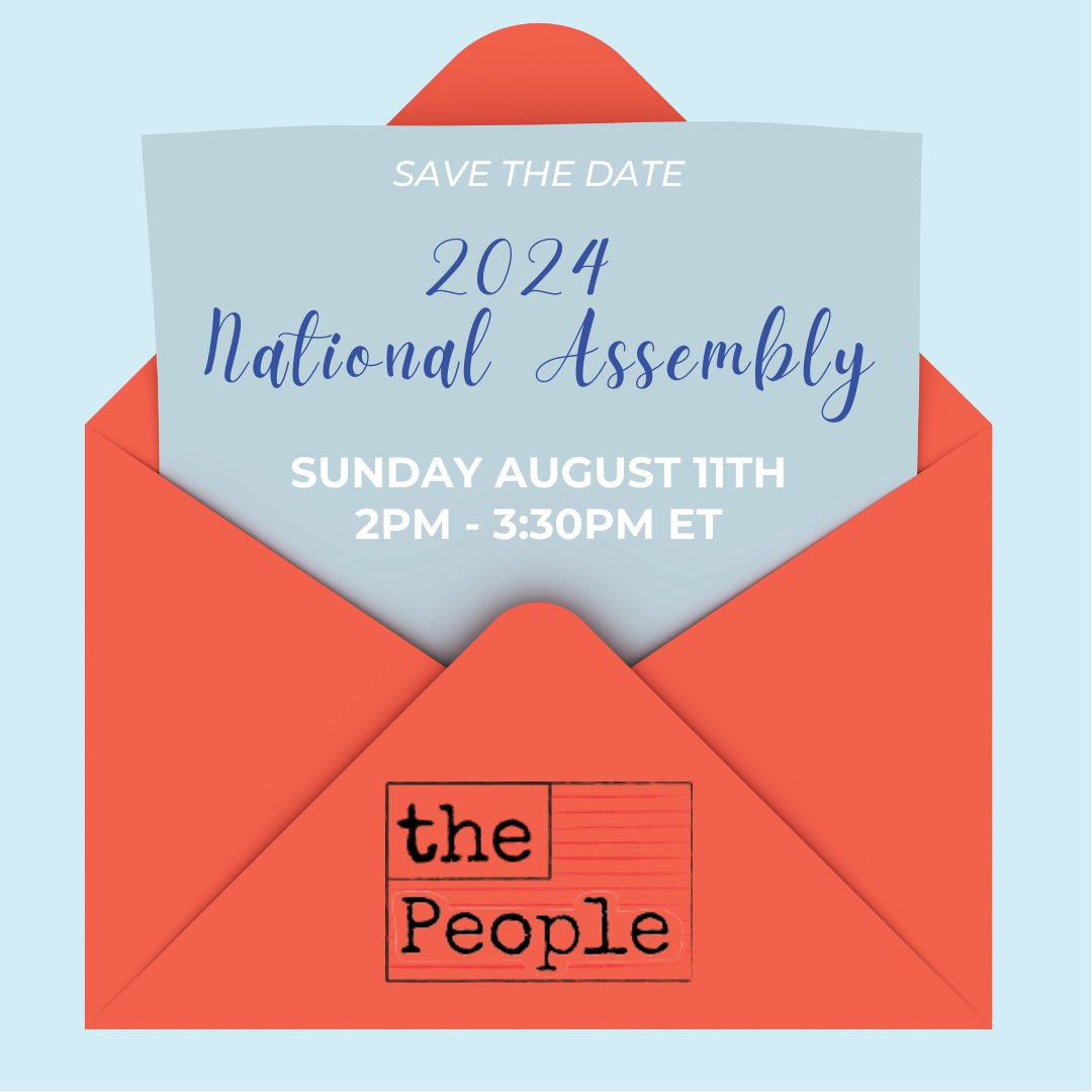 The People (@thepeopleorg) on Twitter photo Save the date for our 2024 National Assembly - Sun, 8/11 @ 2pm ET. The event will focus on our efforts leading up to the November election, including the launch of our new Engage for Democracy project. RSVP below, and stay tuned for more details
us02web.zoom.us/meeting/regist… Save the date for our 2024 National Assembly - Sun, 8/11 @ 2pm ET. The event will focus on our efforts leading up to the November election, including the launch of our new Engage for Democracy project. RSVP below, and stay tuned for more details
us02web.zoom.us/meeting/regist…