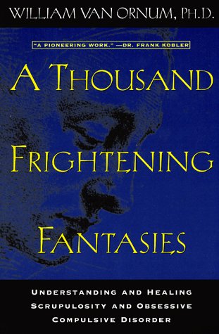 Patrick recommends "A Thousand Frightening Fantasies: Understanding &amp; Healing Scrupulosity &amp; Obsessive Compulsive Disorder" by William liVan Ornum

ow.ly/Sq5W50SyMv9