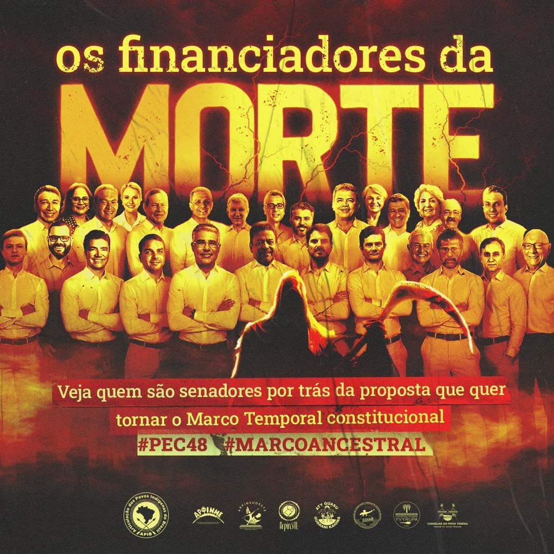 A #PEC48Não foi criada por senadores vinculados à bancada ruralista que querem reverter a proteção constitucional às Terras Indígenas. #MARCOANCESTRAL 

Adivinha quem são os SENADORES DA MORTE...