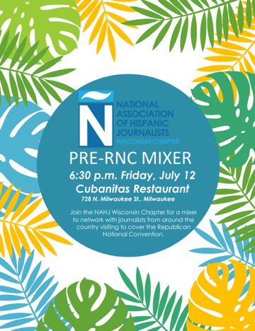 Hey reporters in town for RNC, <a href="/NAHJWisconsin/">NAHJ Wisconsin</a> is hosting a pre-RNC mixer THIS Friday at 6:30 at Cubanitas!

Come join me and the newly elected board for some fun before the storm 
<a href="/StephRodNews/">Stephanie Rodriguez</a> 
<a href="/Dario_Melendez/">Dario Melendez</a> 
<a href="/AishaLMorales/">Aisha Morales</a> 
<a href="/Caller_ChrisRam/">Chris Ramirez</a>