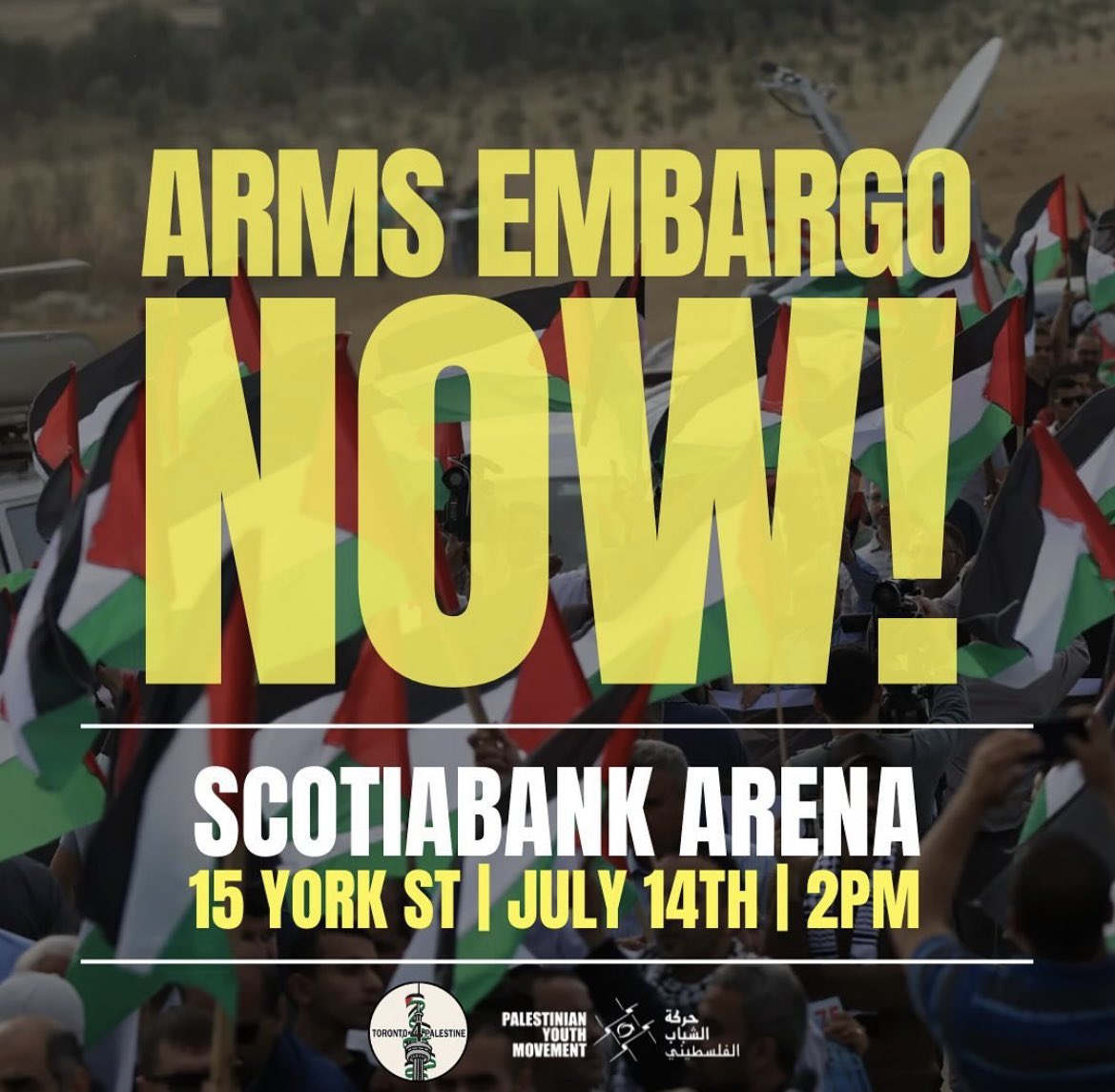 🚨TORONTO: TAKE TO THE STREETS ON JULY 14 AND DEMAND AN ARMS EMBARGO!