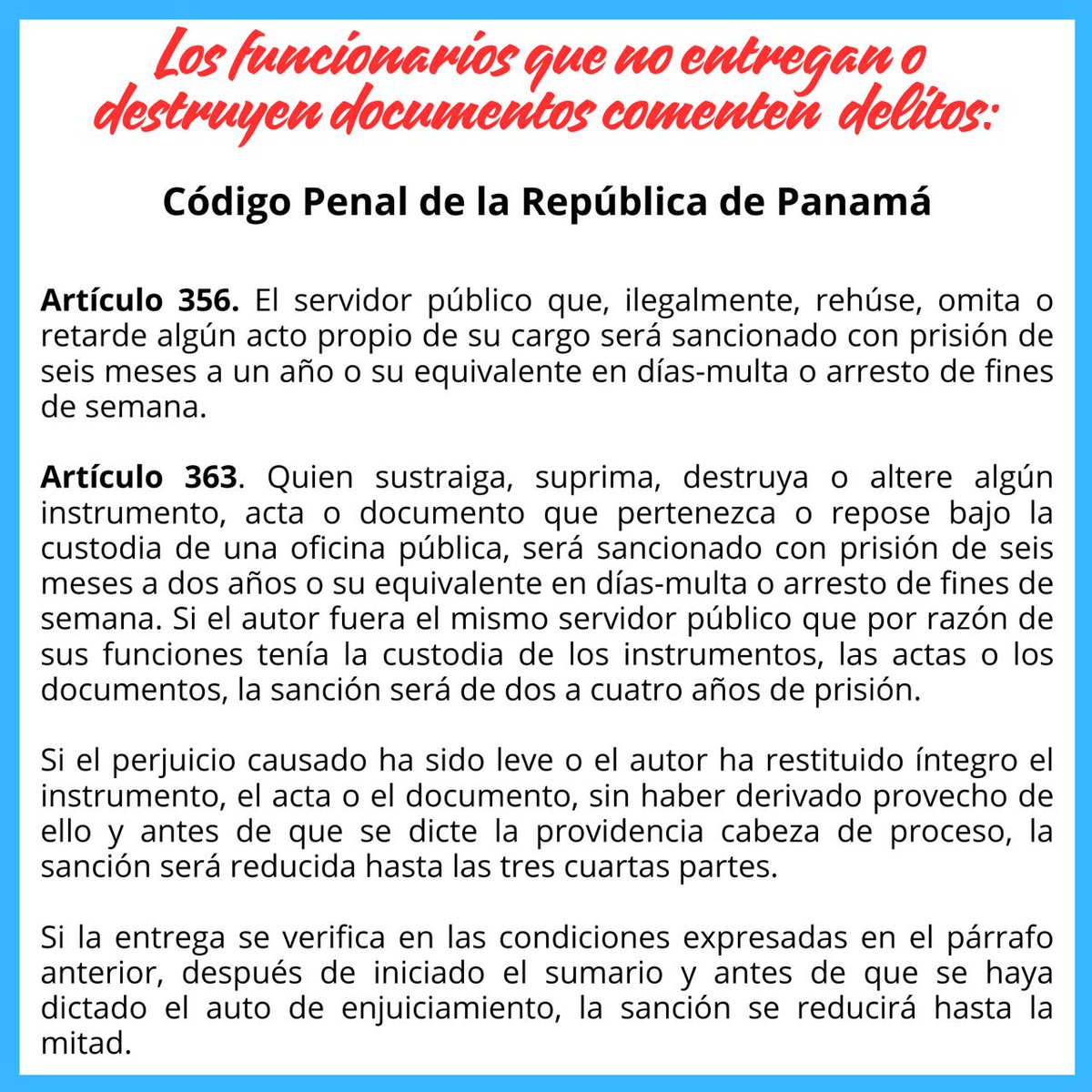 Los funcionarios entrantes, tienen un deber ineludible: denunciar las conductas indebidas. 

El Código Penal de Panamá establece que destruir documentos es un delito. 

La justicia y la transparencia son fundamentales para nuestra sociedad, hoy y siempre.