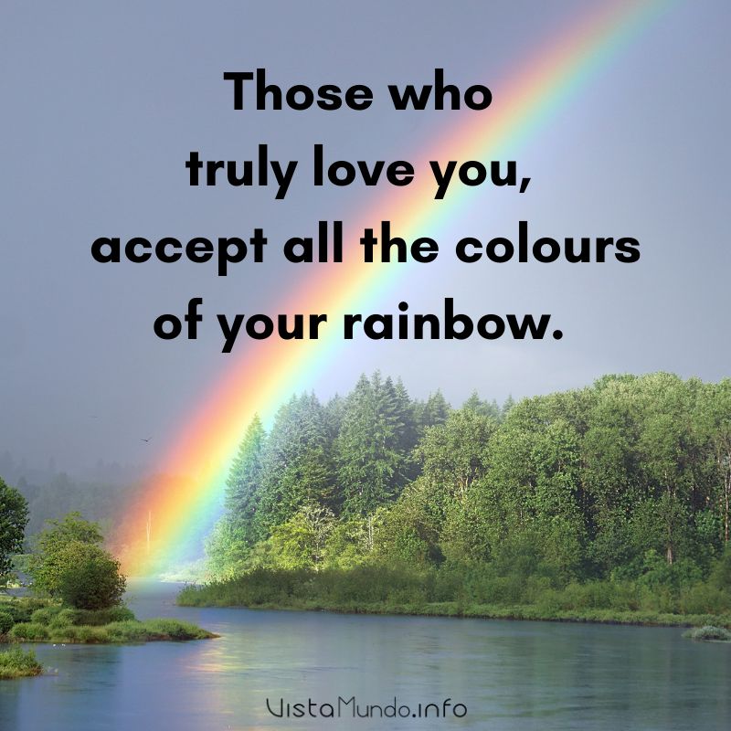 ►Those who truly love you, accept all the colours of your rainbow.  #EBCouncil #Quote #Share #RT