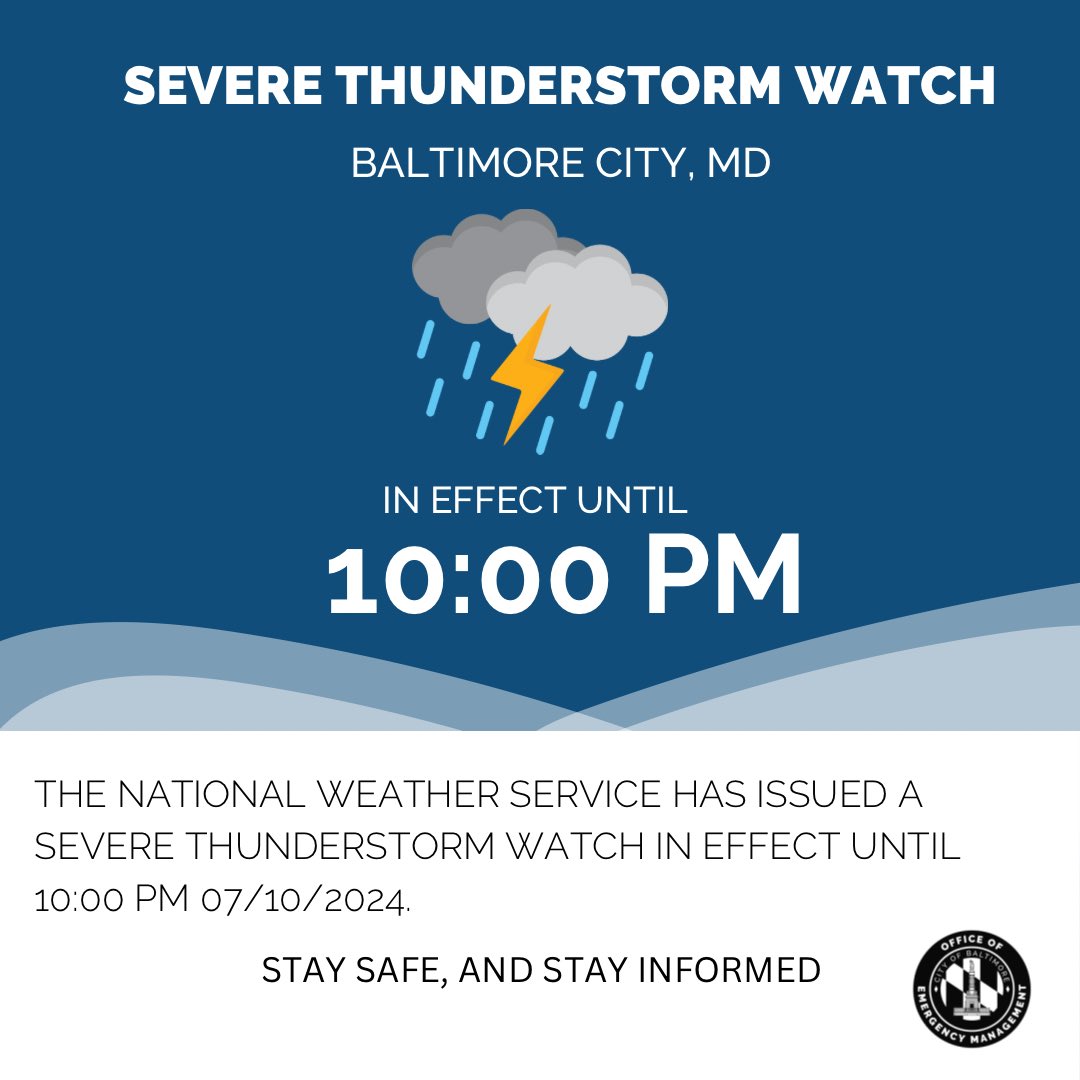 (1/2) Baltimore City Residents: 

Please be advised that a SEVERE THUNDERSTORM WATCH  has been issued for multiple areas including Baltimore City, that will be in effect from today Wednesday July 10, 2024 until 10:00 PM tonight.