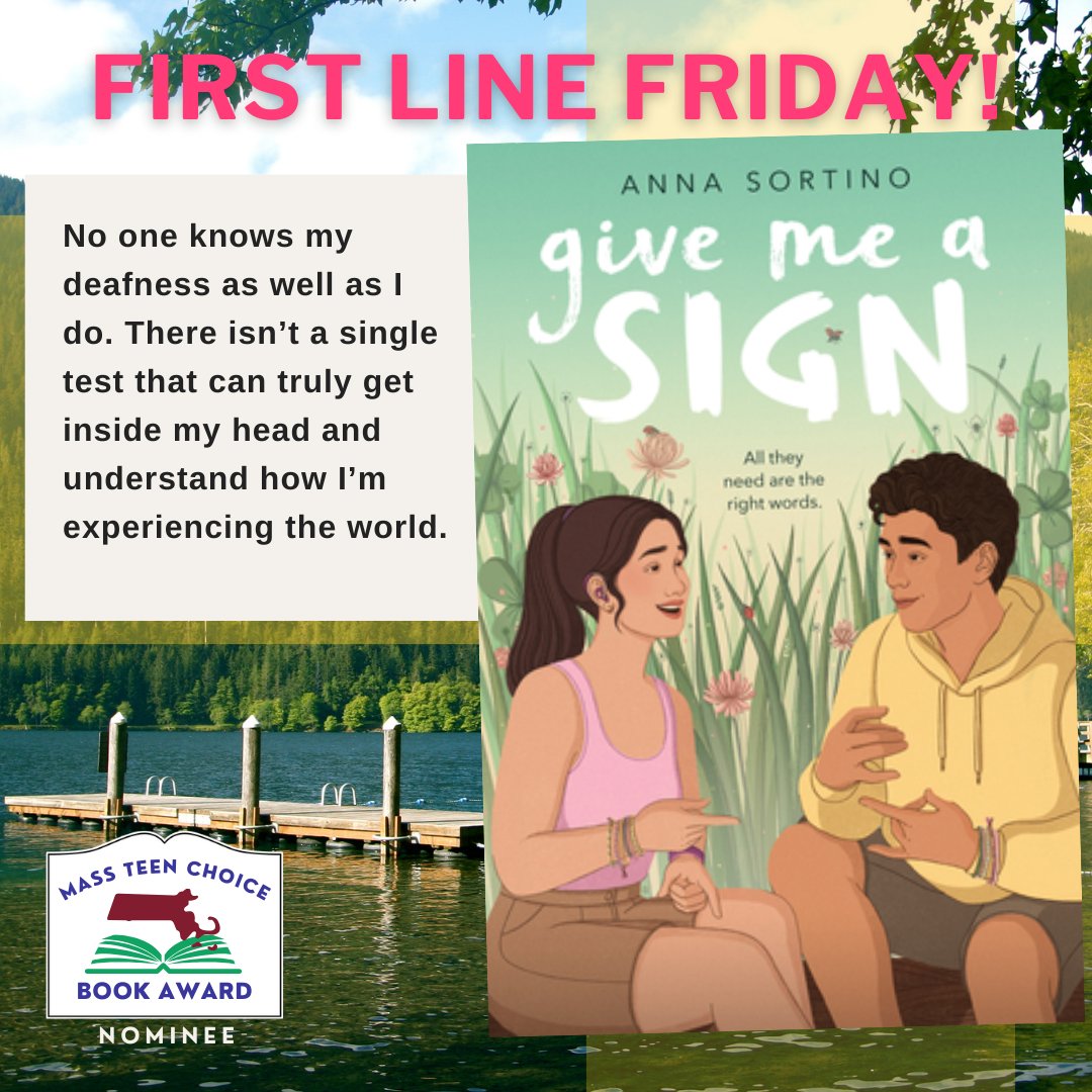 MATeenBookAward's tweet photo. It's #FirstLineFriday and we're sharing the opening line to Mass Teen Choice Book Award 2024 nominee, GIVE ME A SIGN by Anna Sortino.

#MTCBA #massteenchoicebookawards #givemeasign #annasortino https://t.co/J3m27TKAH1