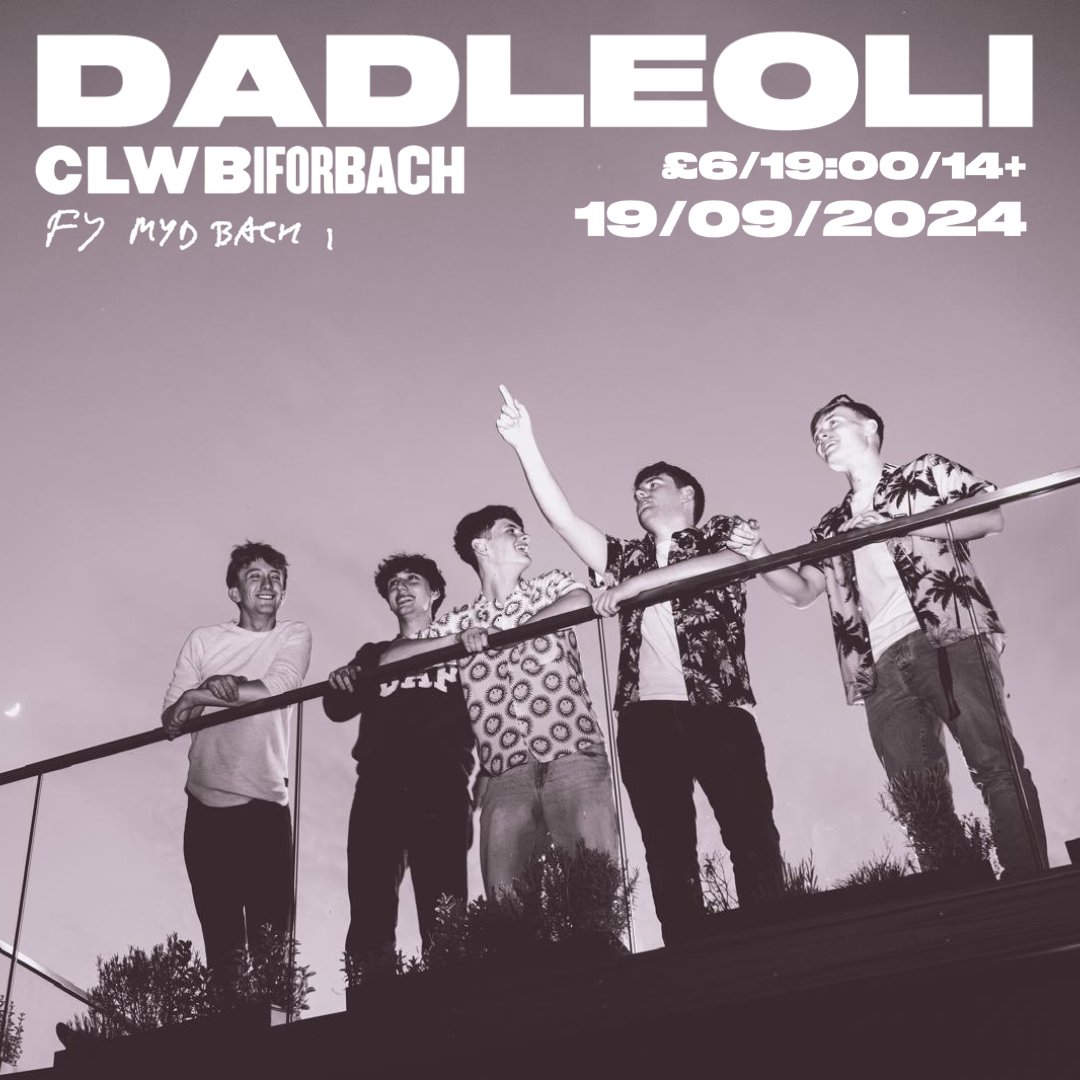 NI NOL

DADLEOLI
CLWB IFOR BACH
LAWNSIO 'FY MYD BACH I'
19eg o Fedi, 2024.

Tocynnau yma: ticketweb.uk/event/dadleoli…

Edrych ymlaen x