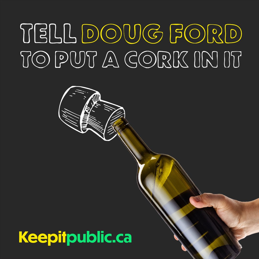 It's not ‘Ontario-made’ if the money is going to Billionaire-owned grocery and big box chains.

Ford is draining your money to pay off contracts.
LCBO workers are striking to STOP HIM.

Tell Doug Ford to put a cork in it. 🍾
📲 keepitpublic.ca