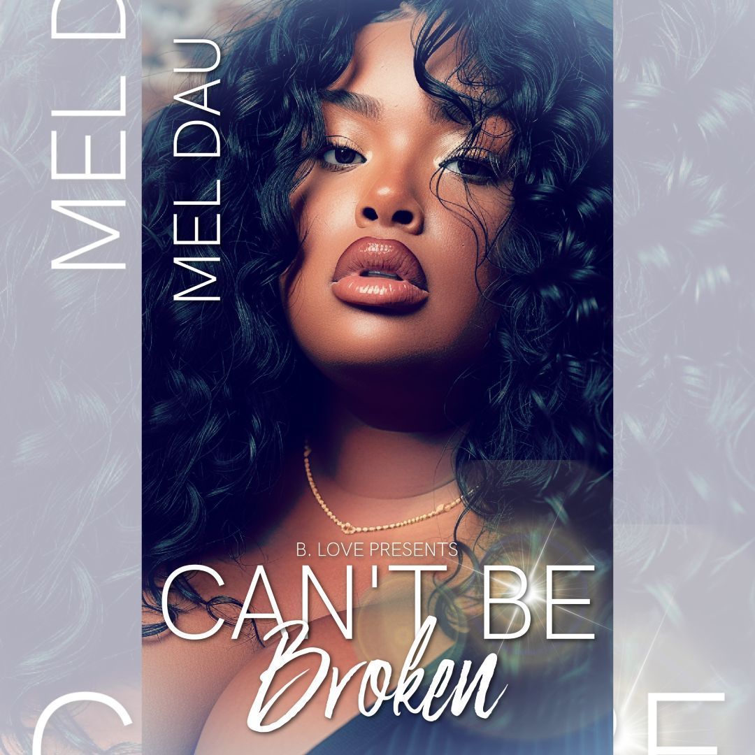 blovepub's tweet photo. On July 24th, Mel Dau returns with - Can't Be Broken https://t.co/989fRN6Mj8