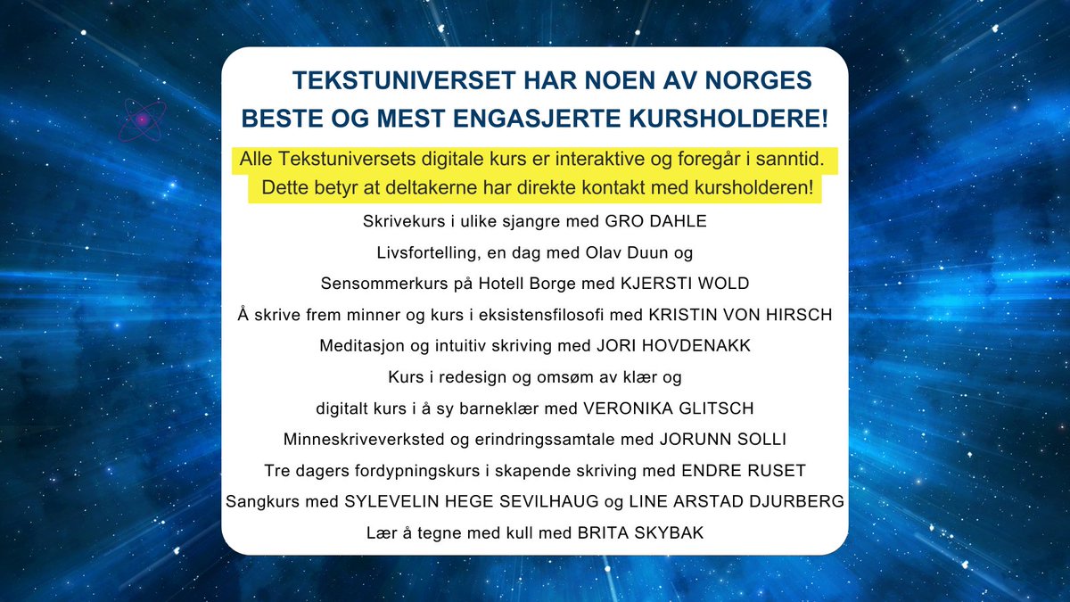 tekstuniverset's tweet photo. Link til Tekstuniversets knallgode kurs 
https://t.co/izkbmyelpF
#Skrivekurs #GroDahle #Livsfortelling #Sensommerkurs #KjerstiWold #eksistensfilosofi #KristinvonHirsch #Meditasjon #JoriHovdenakk #Redesign #mote #barneklær 
#Minneskriveverksted #BritaSkybak #endreruset https://t.co/tJsfsWqqtN