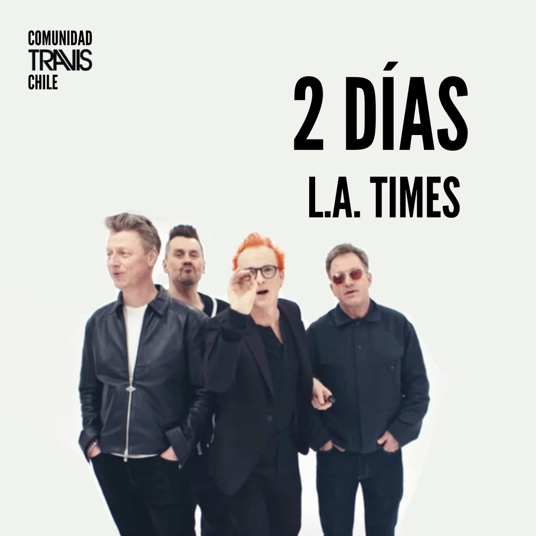 TravisChile's tweet photo. Solo dos días nos separan del lanzamiento de L.A. Times! 👉🏻 12 de julio ✨ @TravisBand @franhealy 
#travischile #travis #travisenchile #chilewantstravis https://t.co/kKnFNfcnQ2