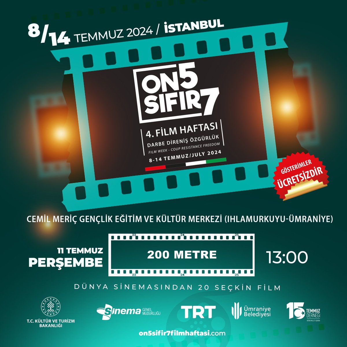 #on5sıfır7FilmHaftası nda bugünün programı

🗓️11 Temmuz Perşembe
⏰13:00

📍Tarık Zafer Tunaya KM (Beyoğlu)
BEYZBOL OYUNCUSU

📍Zeytinburnu Kültür ve Sanat Merkezi
GÜNEŞTEKİ ADAMLAR

📍Cemil Meriç Gençlik Eğitim ve KM (Ümraniye)
200 METRE