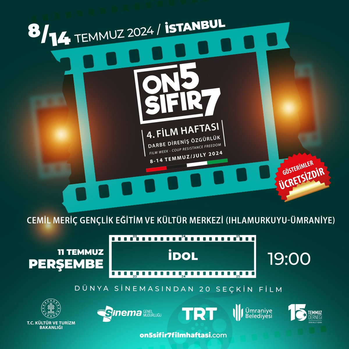 #on5sıfır7FilmHaftası nda bugünün programı

🗓️11 Temmuz Perşembe
⏰19:00

📍Tarık Zafer Tunaya KM (Beyoğlu)
MENDİLİM KEKİK KOKUYOR

📍Zeytinburnu Kültür ve Sanat Merkezi
TORNAVİDA

📍Cemil Meriç Gençlik Eğitim ve KM (Ümraniye)
İDOL