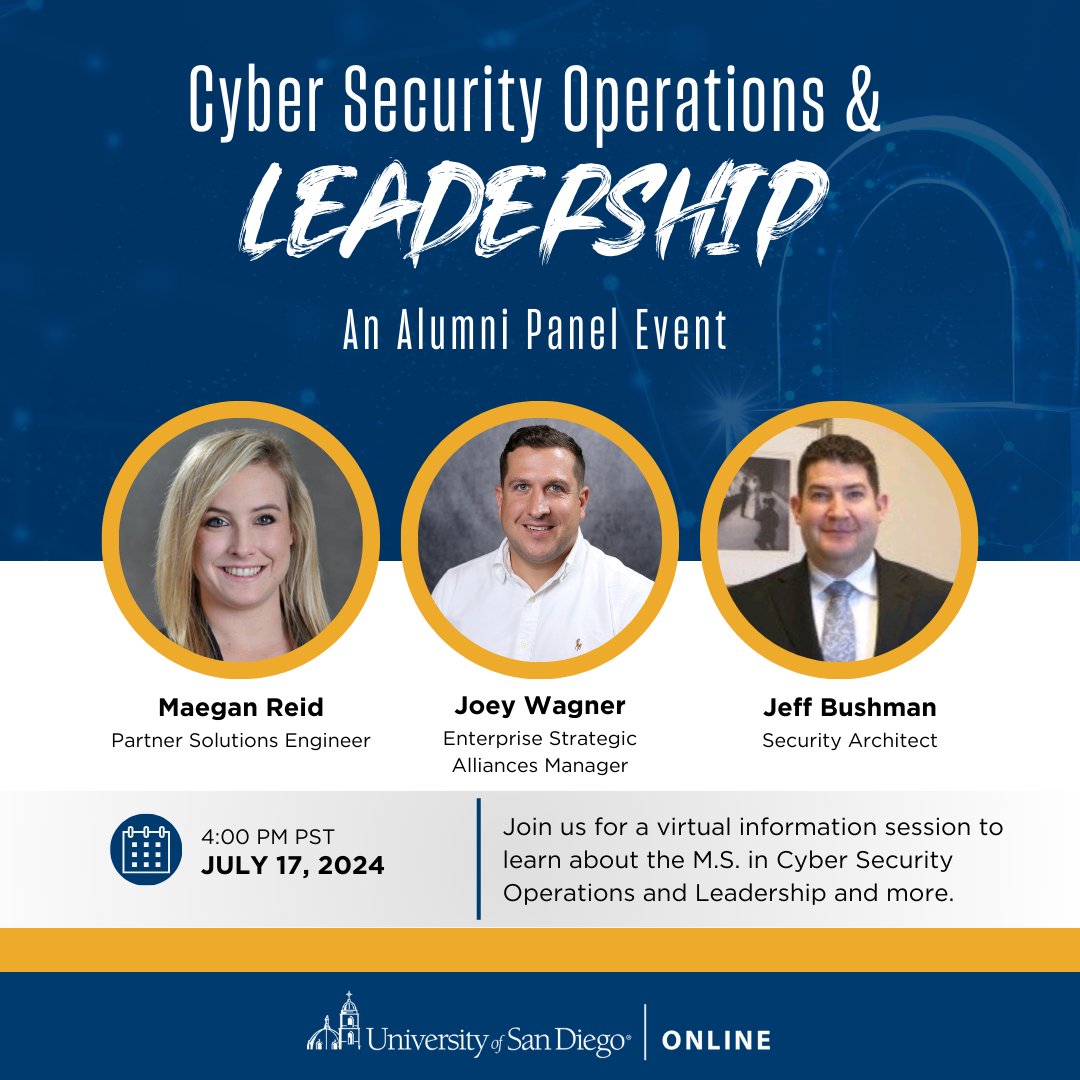 USD_CYBER's tweet image. Interested in learning more about the MS in Cyber Security Operations and Leadership program? Join us on Wednesday, July 17 from 4:00 - 5:00 pm PT for a free virtual information session with MS-CSOL alumni: hubs.la/Q02F9PFm0

#cybersecurity #AlumniPanel #USDOnline