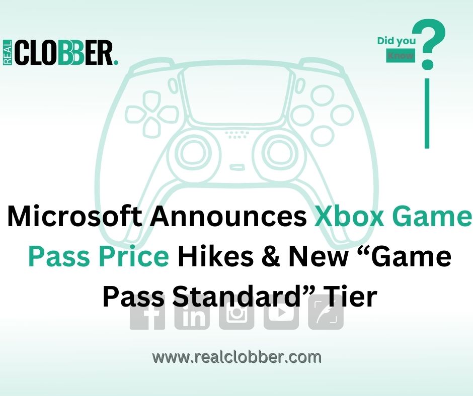 ysrkaan011's tweet photo. Microsoft Announces Xbox Game Pass Price Hikes & New “Game Pass Standard” Tier
#Microsoft #xbox #gamepass #hikes #GalaxyUnpacked #gamepassstandard #RC #blog #realclobberblog
https://t.co/tByaO5b6c6 https://t.co/7SqO4SEwcW
