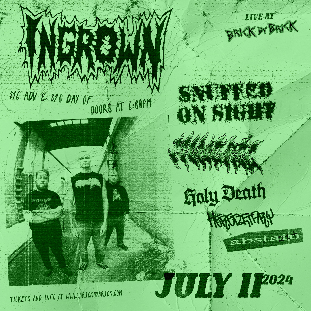 BrickbyBrickSD's tweet photo. TOMORROW // @ingrownhc with @snuffedonsight @mongrelband @holydeathdoom #Hereditary and #Abstain! https://t.co/ZvLUCbj5Ea #LiveAtBxB #Ingrown @maggotstomp @closedcasketact https://t.co/GPRKkMEopX