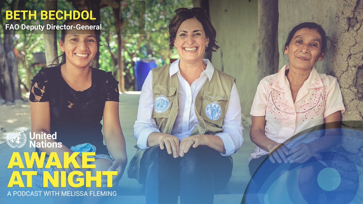 UN's tweet photo. .@FAO’s @BethBechdol works tirelessly to fight global hunger.

Having grown up on a family farm, she knows firsthand what it takes to cultivate crops and care for animals.

On our podcast, she shares with @MelissaFleming what keeps her ‘Awake At Night’. https://t.co/QCtcrvlyy4 https://t.co/qRMG5BcbBz
