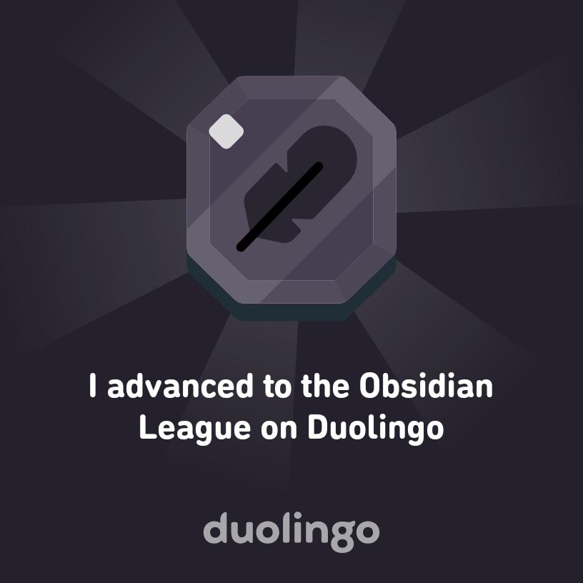 pyrolisk's tweet photo. I advanced to the Obsidian League on Duolingo https://t.co/zeLEfOrR6B