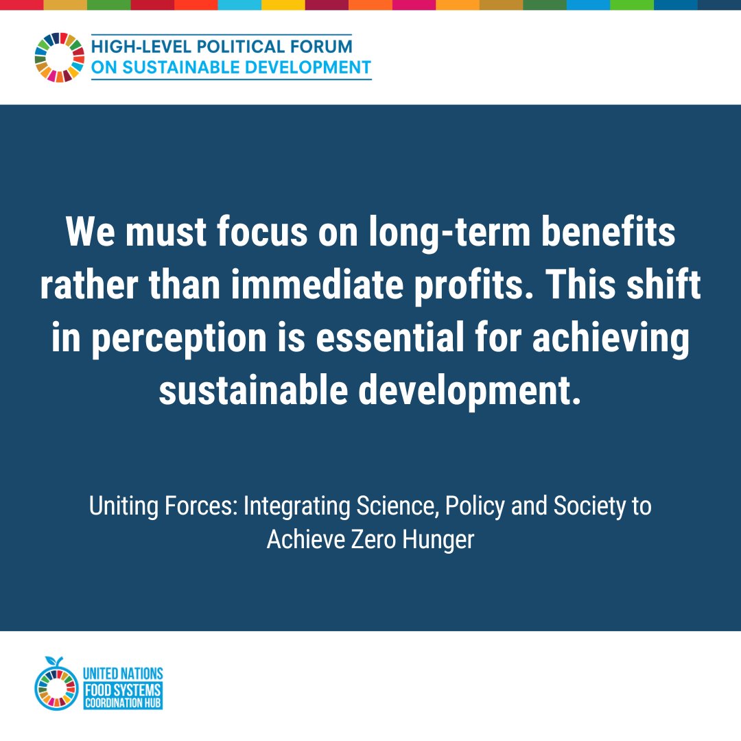 💡An insightful #HLPF side event on integrating science, policy &amp; society to achieve #ZeroHunger! Harnessing collective wisdom to enhance long-term thinking and accelerate progress on the #GlobalGoals.

Key message from this session👇