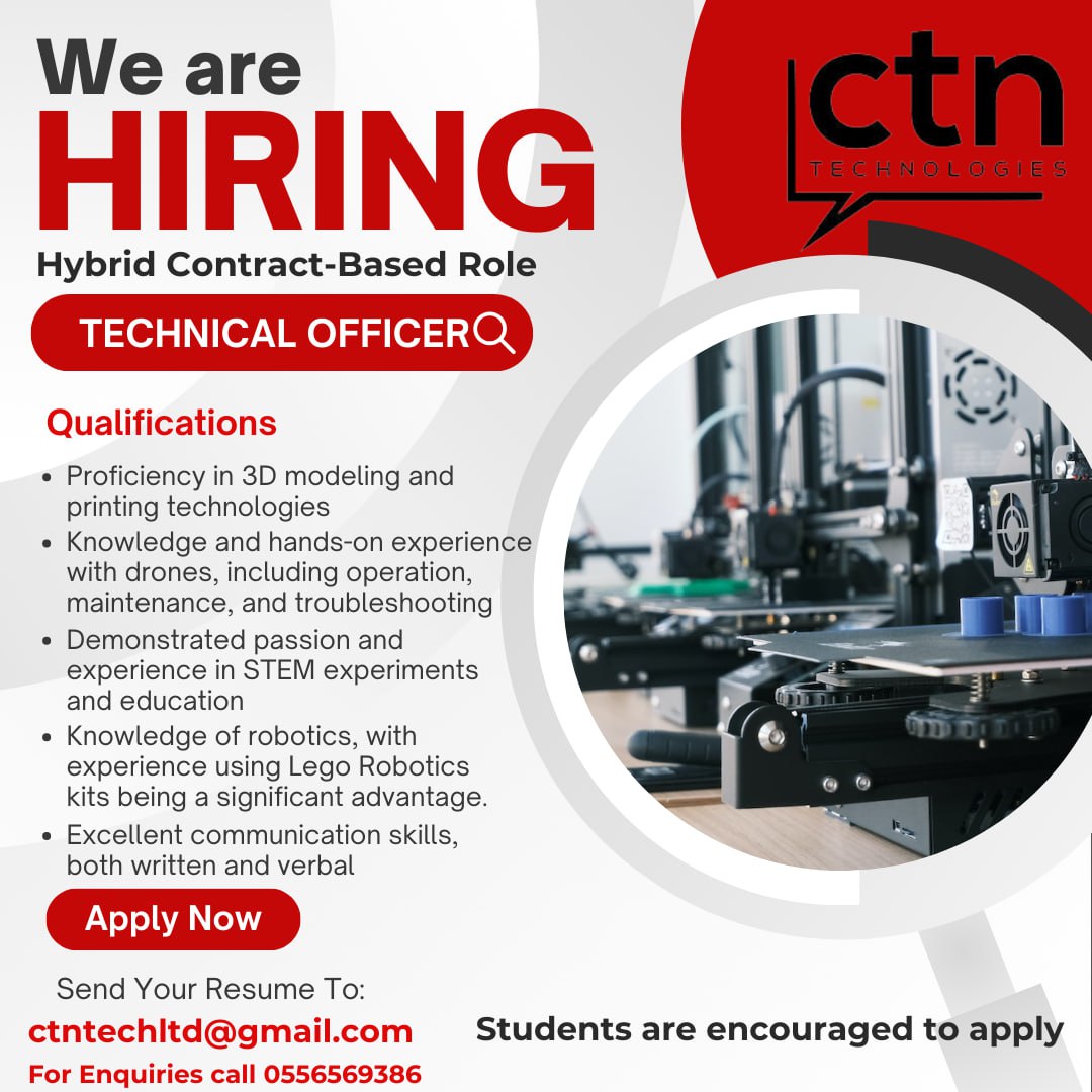 We are hiring! Are you passionate about STEM? Do you have experience in the below areas? Then Apply today. Send your CV to ctntechltd@gmail.com  Students are encouraged to apply.