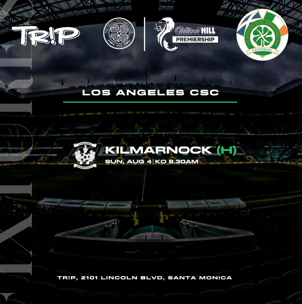 lacelticsc's tweet photo. First league game of the season v Kilmarnock at the new venue. Sunday August 4, 8.30am kick off. 
See you all there for flag day live from Santa Monica. 
TR!P, 2101 Lincoln Blvd, Santa Monica. 🍀🍀🍀
@celticbars @brooklynbhoy @JWMTALENT @KanoFoundation @TonyCurran69 https://t.co/AeaSobeKzr