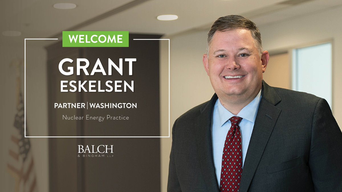 BalchBingham's tweet photo. We’re thrilled to welcome Grant W. Eskelsen to the firm’s Washington office, expanding the Balch’s globally ranked Nuclear Energy Practice! #BalchLeads #BalchGrows #NuclearEnergyLaw
Read about Grant: https://t.co/P2KdNYEJ9A https://t.co/f5p764f47B