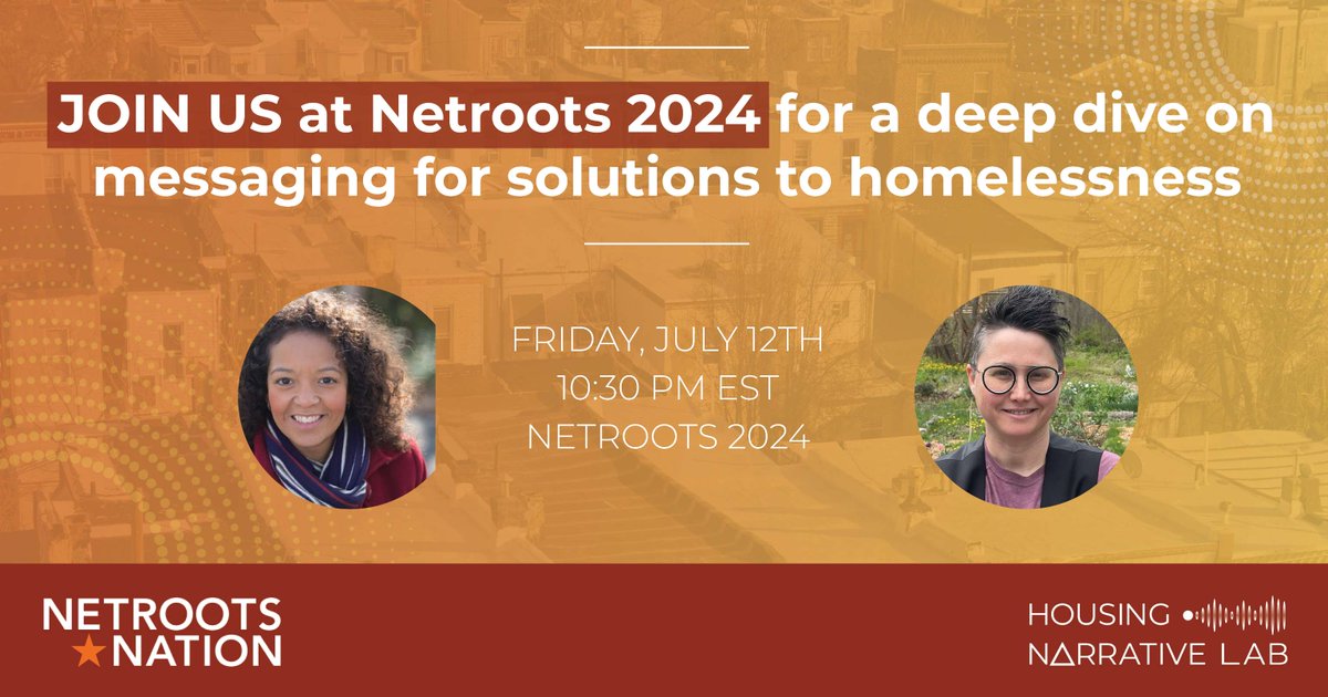 Join us at #Netroots2024 THIS Friday at 10:30 am in room 321 to hear how grassroots organizers, policymakers, candidates, artists and activists can blunt dangerous narratives about homelessness, advancing ones rooted in justice. More info here: ow.ly/eVxi50SyTZf