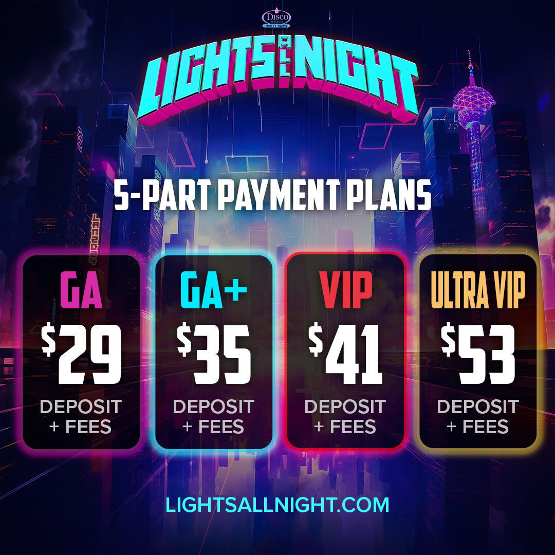 LightsAllNight's tweet photo. Early Bird tickets are 90% SOLD OUT!! Don't worry, we're offering 5-part payment plans to lock-in your spot with a deposit as low as $29! 💫

✨Elevate your experience and explore our premium ticket options for added perks! https://t.co/o5P0NtQcnU