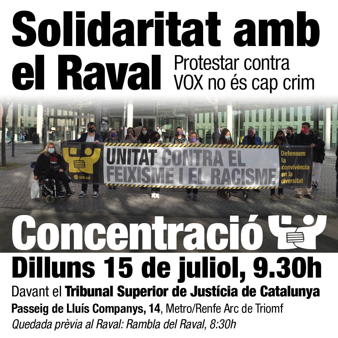 UCFRcat's tweet photo. Protesting against the far-right is not a crime!

This 15 July, VOX is taking 8 #Raval residents to court for "hate crime", for a #StopVOX protest.

UCFR has to provide the defence of one of our activists.

Help us cover the costs:
https://t.co/bCFq6EL8Q4

#WorldAgainstRacism https://t.co/yncIbcCbjF