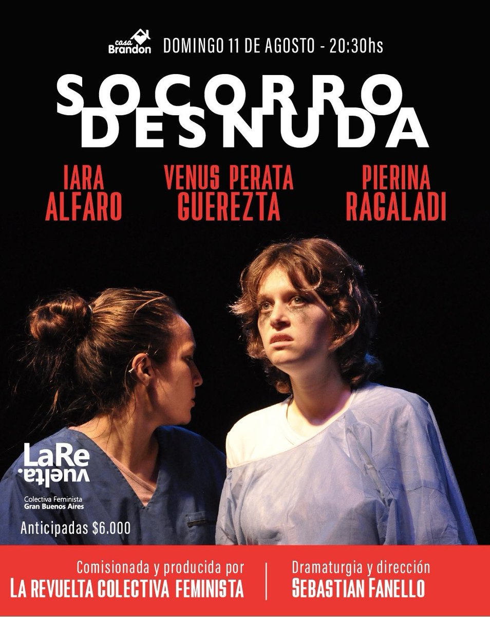 Directamente desde Neuquén a Buenos Aires (CABA) Llega la obra de teatro: Socorro Desnuda
En Casa Brandon 

📍Dirección: Luis Maria Drago 236. Caba.

📍11 de Agosto

🕣20:30hs puntual.

passline.com/eventos/socorr… 

(+)