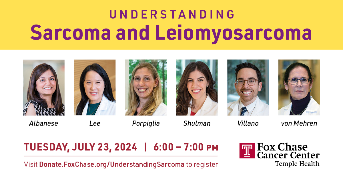Please join Fox Chase faculty for a free virtual educational workshop: Understanding Sarcoma and Leiomyosarcoma. The program will feature a panel of Fox Chase clinicians and researchers discussing promising treatments for sarcoma and leiomyosarcoma: bit.ly/3RZb2X8