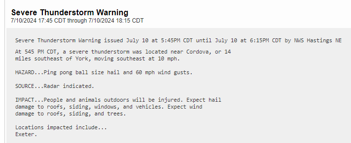 Jasamsdestiny's tweet image. #Nebraska 
Severe Thunderstorm Warning has been issued until 6:15.  

At 5:45, a severe thunderstorm was located near #Cordova, or 14 miles SE of #York, moving SE at 10.  

Ping pong ball size hail and 60 mph wind gusts.  #Exeter is in it's path

#newx