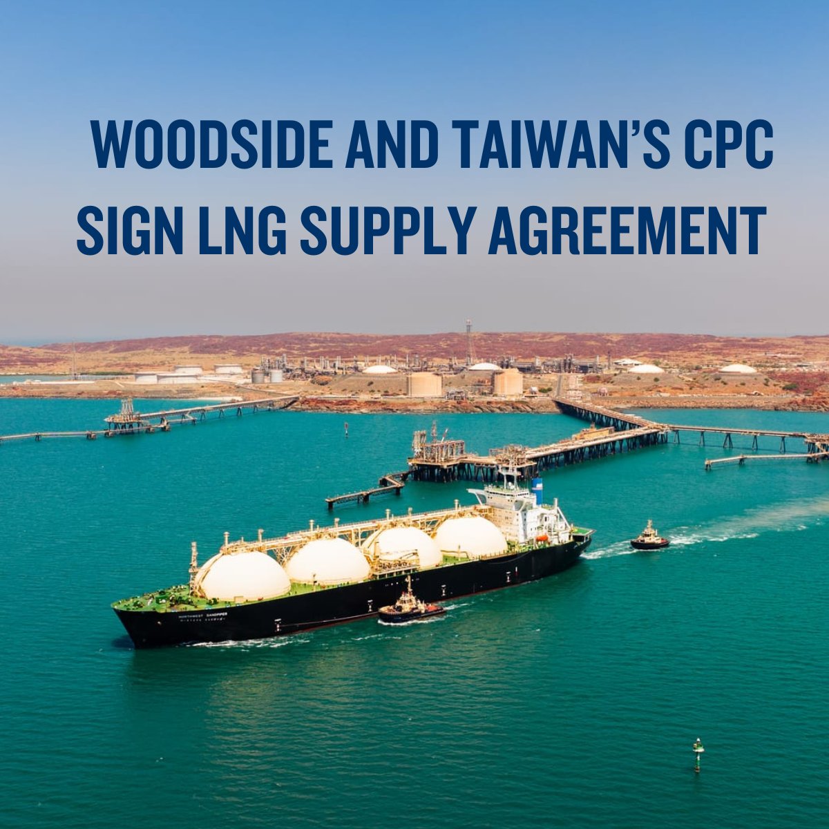 Woodside has signed a sale and purchase agreement with CPC Corporation, Taiwan for the long-term supply of liquefied natural gas (LNG) to Taiwan over 10 years.

More information is available on our website: spr.ly/60119I7r5