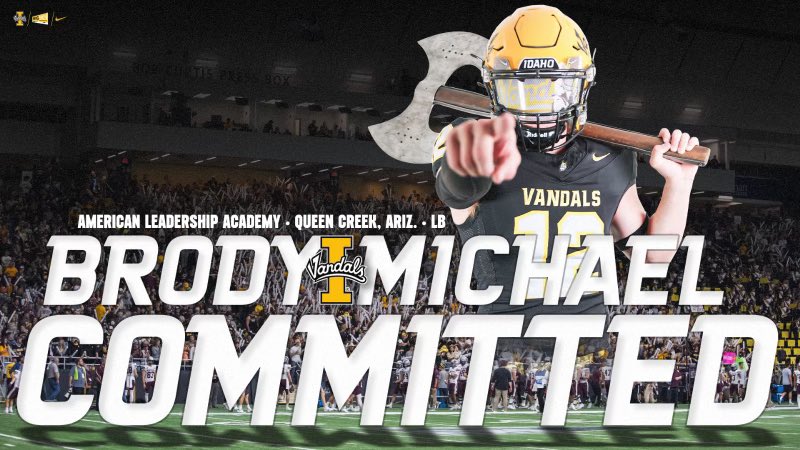 100% Committed!! ✌🏼’s⬆️ 🟡⚫️

<a href="/VandalFootball/">Idaho Football</a> <a href="/Coach_Eck/">Jason Eck</a> <a href="/CoachDtjackson/">Dan Jackson</a> <a href="/Coach_HunterH/">Hunter Hughes</a> <a href="/Hayesfawcett3/">Hayes Fawcett</a> <a href="/adamgorney/">Adam Gorney</a> <a href="/SWiltfong_/">Steve Wiltfong</a> <a href="/azc_obert/">Richard Obert</a> <a href="/KevinMcCabe987/">Kevin McCabe</a> <a href="/JUSTCHILLY/">Just Chilly</a>