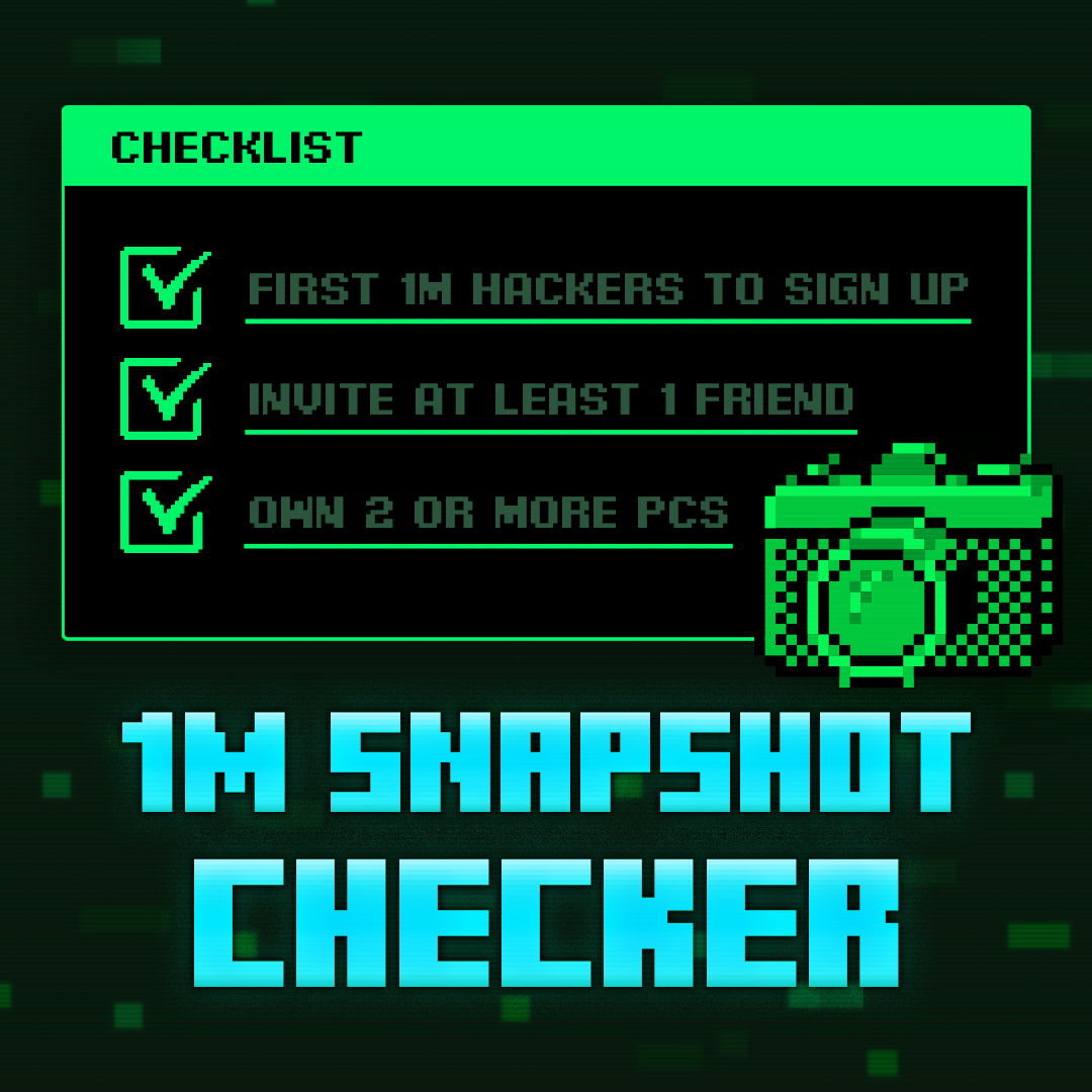 The 1Million snapshot checker is live now! 🚀 
We also have our airdrop plan announcement.

[1M Snapshot Checker📝]
We are incredibly grateful to all the hackers who have contributed to building our community.
For these 1M contributors, the 1M snapshot for the 1st airdrop will be