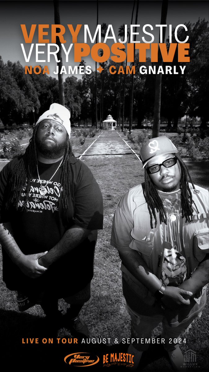 Very Majestic 
Very Positive 
Tour

Dates: NoaJames.net