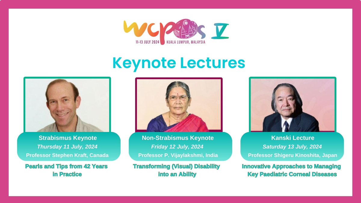 WSPOS's tweet image. Don’t miss out on our 3 incredible Keynote Lectures at #WCPOSV2024! 
Each day features a must-see Keynote session—be sure to add them to your schedule! 🌟

#ophthalmology #paediatrics #WSPOS