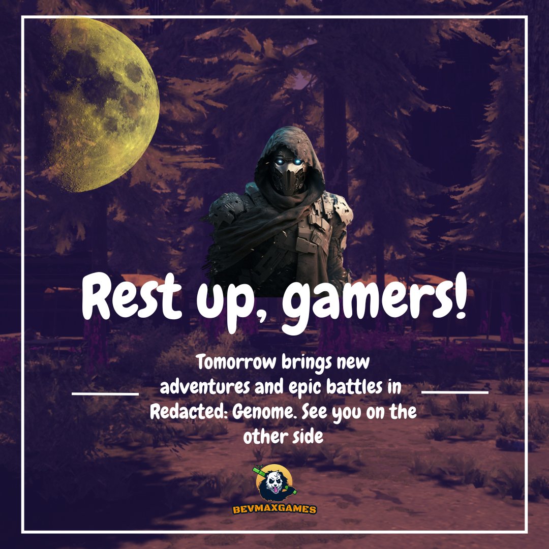 BevMaxGames's tweet photo. Good night, gamers! 🌙✨ May your dreams be as epic as your adventures in Redacted: Genome. See you in the game tomorrow! Follow @bevmaxgames and get more update
.
#BevMaxGames #GameOn #game #gaming #games #game #gamers #ps #videogames #darts #lovethedarts #basketball #gametime https://t.co/drxE5IANiu