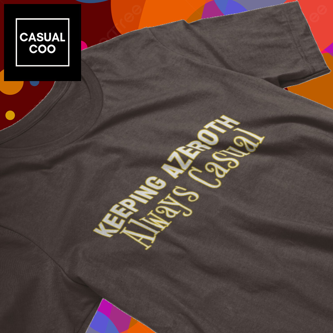 CasualCoo's tweet photo. Help Keep Azeroth Casual --- https://t.co/vDReGDnNLc --- #casualgaming #casualazeroth #customtshirt #casualwear #casualstyle #forthwall #redbubble #merch #customdesign #forthecasaul #worldofwarcraft https://t.co/4KhJEK0Q6c