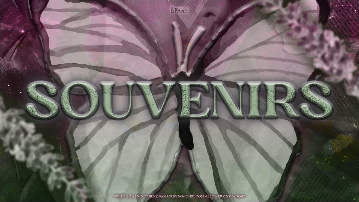 ㅤ
ㅤ
        𝐖𝐡𝐢𝐦𝐬𝐢𝐜𝐚𝐥 𝐒𝐡𝐚𝐝❃𝐰𝐬: 
   𝐋𝐡𝐢𝐧𝐝𝐬𝐚𝐞𝐲’𝐬 𝐓𝐚𝐥𝐞 𝐨𝐟 𝐃𝐚𝐫𝐤 𝐀𝐜𝐚𝐝𝐞𝐦𝐢𝐚 𝐁𝐥𝐨𝐨𝐦𝐬 𖤣𖥧
ㅤ
ㅤㅤ   ❅ SOUVENIRS 📷∘˚˙
ㅤ
ㅤㅤㅤ #WhimsicalNocturne
           #Amaysaeng26thBloom
           #FlowersInShadows               

ㅤ