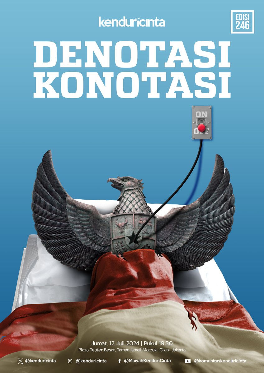 Malam ini, 19.30 WIB | KENDURI CINTA | DENOTASI KONOTASI | Plaza Teater Besar Taman Ismail Marzuki, Cikini, Jakarta  #KCJuli