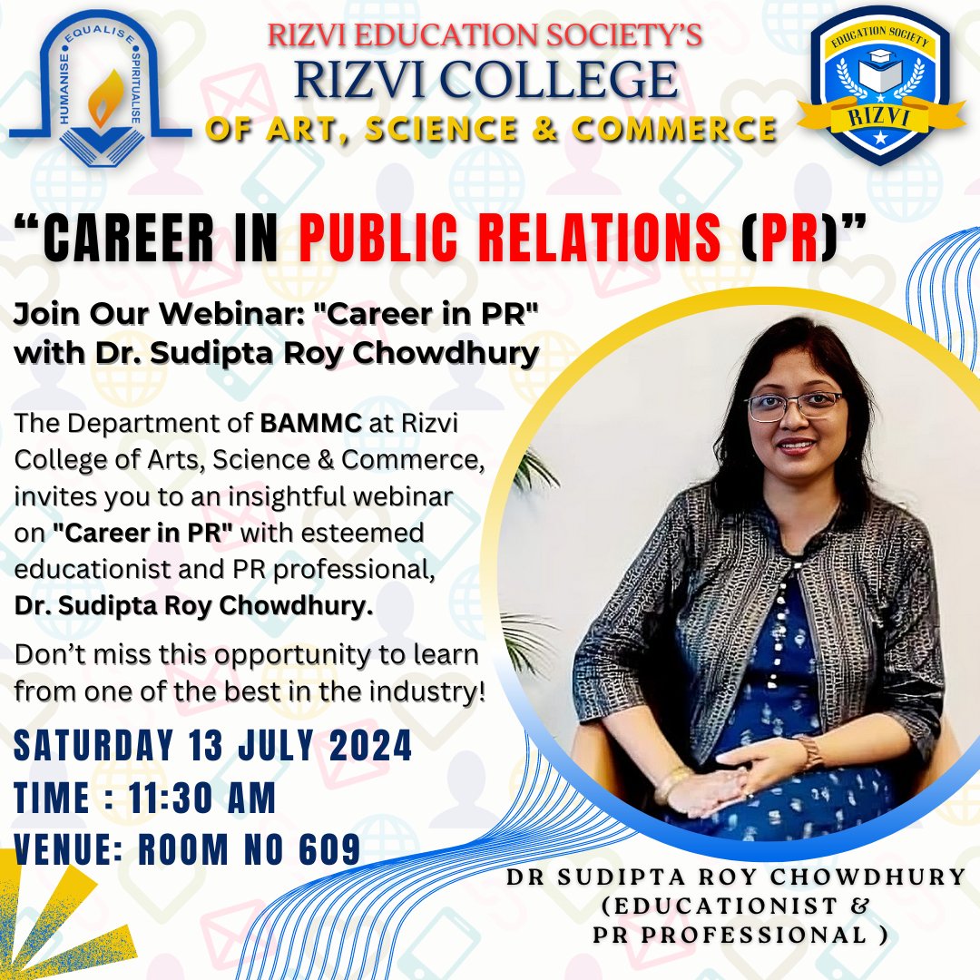 college_rizvi's tweet photo. 🌟 Join Our Webinar: "Career in PR" with Dr. Sudipta Roy Chowdhury! 🌟
📅 Date: Sat, 13th July 2024
🕰️ Time: 11:30 AM
📍 Rizvi College, Room No 609
Gain insights from top PR professional Dr. Sudipta Roy Chowdhury. Don’t miss out! #rizvicollegeofasc #CareerInPR #BAMMC #media https://t.co/dZGvw10IZU