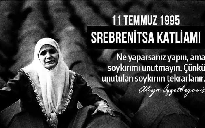 "Ne yaparsanız yapın ama soykırımı unutmayın. Çünkü unutulan soykırım tekrarlanır."
Aliya İzzetbegoviç 

Tüm dünyanın gözleri önünde yaşanan ve insanlık tarihine kara bir leke olarak kazınan #Srebrenitsa Soykırımı’nın yıl dönümünde aziz şehitlerimizi saygı ve rahmetle anıyorum.
