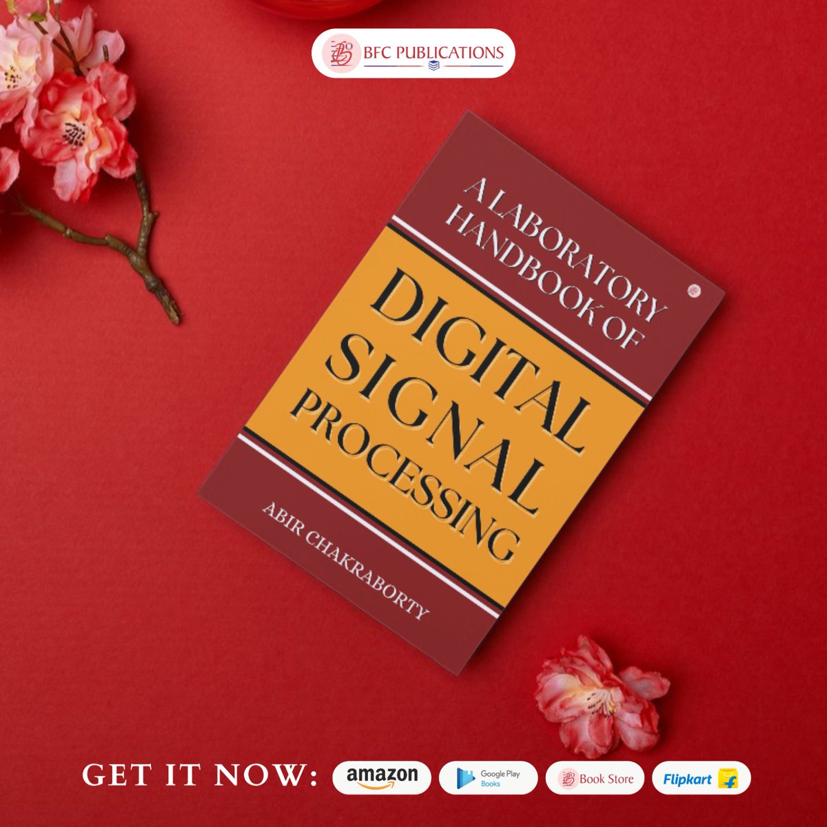 BfcPublications's tweet image. A Laboratory Handbook of Digital Signal Processing by Abir Chakraborty (Author)
.
.
🛒Amazon - tinyurl.com/5n6vwtak
📖Flipkart - tinyurl.com/aackbj5z
📚Google Play - tinyurl.com/2wef3rbt
🛍️BFC Store - tinyurl.com/ewx5apj5
#digitalsignalprocessing #matlabprogramming