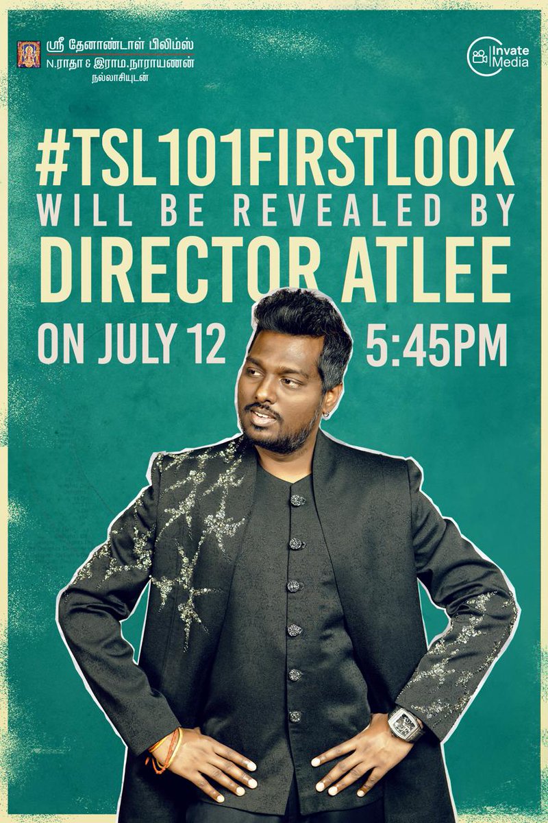 chennaisudar's tweet photo. .Super happy to announce that our Director @Atlee_dir will reveal #TSL101FirstLook ♥️

Let the countdown begin for July 12, 5.45 PM

#TSL101 @ThenandalFilms @MuraliRamasamy4 @Hemarukmani1 @invatemedia #NithinManohar @Vmuralee31 @glamoursathya05 @prosathish @s2mediaoffl https://t.co/cRarsqRc0X