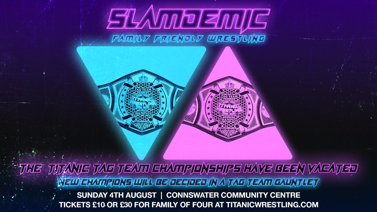 Effective immediately, the Titanic Tag Team Championships have been vacated.

New champions will be decided August 4th at Connswater Community Centre in a Tag Team Gauntlet!

🎟️ Get your tickets for SLAMDEMIC on August 4th now at titanicwrestling.com 🎟️