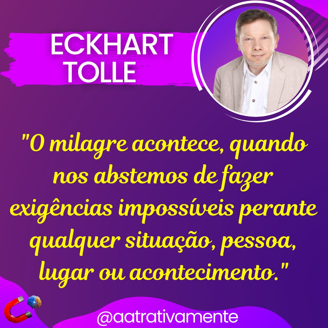 aatrativamente's tweet image. &quot;O milagre acontece, quando nos abstemos de fazer exigências impossíveis perante qualquer situação, pessoa, lugar ou acontecimento.&quot;

#EchartTolle #PoderDoAgora #ExpansãoDaConsciência #Autoinvestigação #Autoconhecimento #Espiritualidade #Filosofia #LeiDaAtração #Consciência