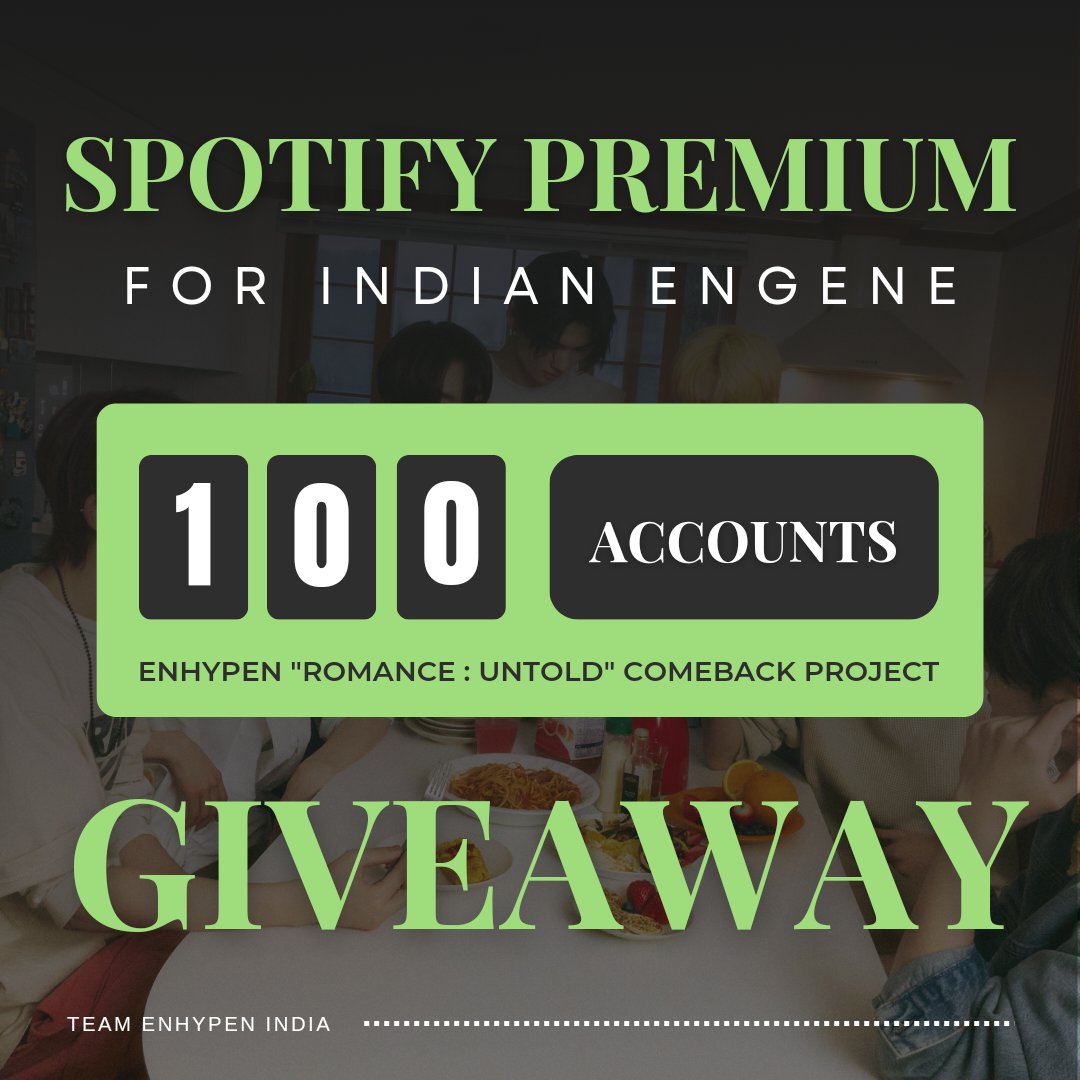 ENHYPENINDIA's tweet photo. 🥁 DRUMROLL, PLEASE! 🥁

😎 ENGENEs~ We're hitting all the right notes with 100 FREE Spotify Premium Accounts up for grabs! 

🎯 Score one for yourself & let your support resonate across Spotify Charts. Get ready to level up your music  game~ 🎶 

 📢 Share the news, tag your squad. ⬇️

🔗 APPLY NOW : https://t.co/bk4qfCjpzs

#ENHYPEN_XO #OnlyIfYouSayYes #ROMANCE_UNTOLD  #ENHYPEN #ENHYPEN_2ndStudioAlbum